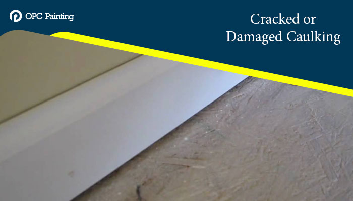 cracked or damaged caulking