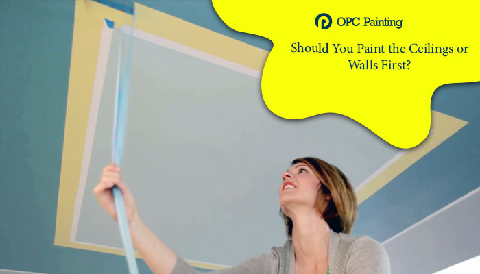paint the ceilings or walls first
